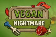 Vegan Nightmare